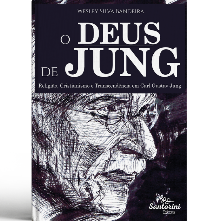 O Deus de Jung: religião, cristianismo e transcendência em Carl Gustav