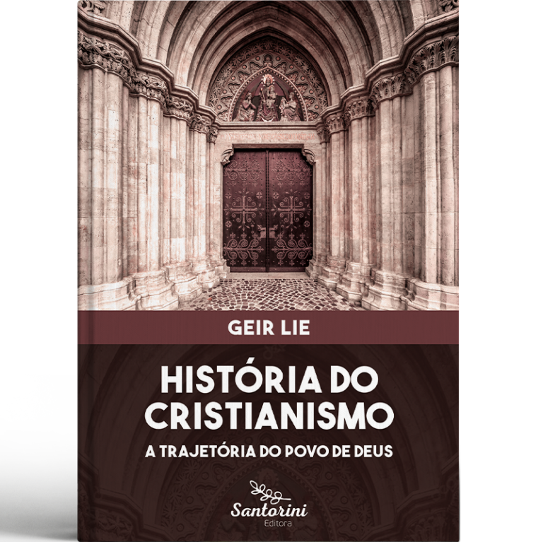 História do cristianismo: a trajetória do povo de Deus – Livraria Santorini